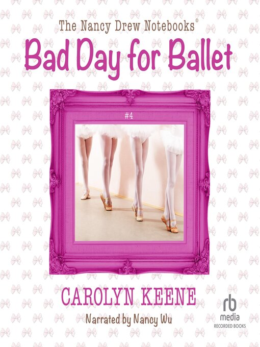 Title details for Bad Day for Ballet by Carolyn Keene - Wait list